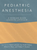 Pediatric Anesthesia: A Problem-Based Learning Approach (Anaesthesiology: A Problem-Based Learning Approach)