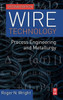 Wire Technology: Process Engineering And Metallurgy