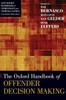 The Oxford Handbook Of Offender Decision Making (Oxford Handbooks)