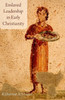 Enslaved Leadership In Early Christianity