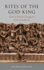 Rites Of The God-King: Santi And Ritual Change In Early Hinduism (Oxford Ritual Studies Series)