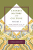 Chinese History And Culture: Sixth Century B.C.E. To Seventeenth Century, Volume 1 (Masters Of Chinese Studies)