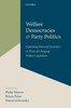 Welfare Democracies And Party Politics: Explaining Electoral Dynamics In Times Of Changing Welfare Capitalism
