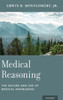 Medical Reasoning: The Nature And Use Of Medical Knowledge