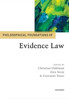 Philosophical Foundations Of Evidence Law (Philosophical Foundations Of Law)