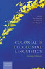 Colonial And Decolonial Linguistics: Knowledges And Epistemes
