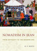 Nomadism In Iran: From Antiquity To The Modern Era