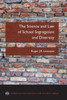 The Science And Law Of School Segregation And Diversity (American Psychology-Law Society Series)