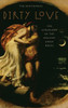 Dirty Love: The Genealogy Of The Ancient Greek Novel (Onassis Series In Hellenic Culture)