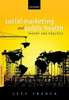 Social Marketing And Public Health: Theory And Practice