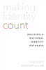 Making Identity Count: Building A National Identity Database