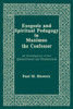 Exegesis And Spiritual Pedagogy In Maximus The Confessor: An Investigation Of The Quaestiones Ad Thalassium (Christianity And Judaism In Antiquity) (Christianity And Judaism In Antiquity, 7)