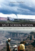 Split Screen Nation: Moving Images Of The American West And South