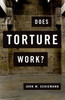 Does Torture Work?