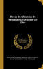 Revue De L'Histoire De Versailles Et De Seine-Et-Oise (French Edition)