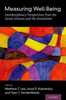 Measuring Well-Being: Interdisciplinary Perspectives From The Social Sciences And The Humanities