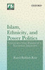 Islam, Ethnicity And Power Politics: Constructing Pakistan'S National Identity
