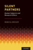Silent Partners: Human Subjects And Research Ethics