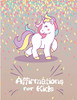 Affirmations for Kids: Help kids to have positive mindset and self-esteem