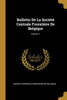 Bulletin De La Société Centrale Forestière De Belgique; Volume 7 (French Edition)