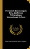 Documents Diplomatiques De La Conférence Télégraphique Internationale De Paris (French Edition)