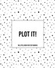 Plot It! - A Little Book For Plot Bunnies: The Dotty Cover Version