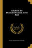 Lehrbuch Der Pharmakodynamik, Erster Band (German Edition)
