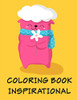 Coloring Book Inspirational: A Coloring Pages with Funny and Adorable Animals Cartoon for Kids,Children,Boys , Girls (Kids gift idea)