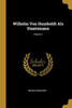 Wilhelm Von Humboldt Als Staatsmann; Volume 1 (German Edition)