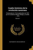 Cuadro Histórico De La Revolución Mexicana: Comenzada En 15 De Septiembre De 1810 Por El Ciudadano Miguel Hidalgo Y Costilla ... Of 6; Volume 3 (Spanish Edition)