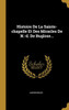 Histoire De La Sainte-Chapelle Et Des Miracles De N.-D. De Buglose... (French Edition)