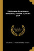 Dictionaire Des Sciences Médicales, Volume 19, Gom-Gyp (French Edition)