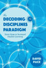 The Decoding The Disciplines Paradigm: Seven Steps To Increased Student Learning (Scholarship Of Teaching And Learning)