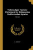 Vollständiges Taschen-Wörterbuch Der Böhimischen Und Deutschen Sprache; Volume 2 (German Edition)