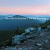 Meet Me In Serenity: I'll See You Soon