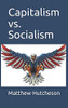 Capitalism vs. Socialism