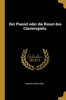 Der Pianist Oder Die Kunst Des Clavierspiels. (German Edition)