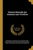 Histoire Naturelle Des Animaux Sans Vertebres (French Edition)