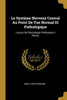 Le Système Nerveux Central Au Point De Vue Normal Et Pathologique: Leçons De Physiologie Professées À Nancy (French Edition)