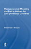 Macroeconomic Modeling And Policy Analysis For Less Developed Countries