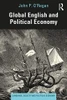 Global English and Political Economy: An Immanent Critique (Language, Society and Political Economy) - 9781138811126