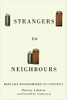 Strangers to Neighbours: Refugee Sponsorship in Context (Volume 3) (McGill-Queen's Refugee and Forced Migration Studies Series)