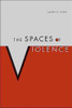 The Spaces of Violence