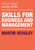 Skills for Business and Management (Macmillan Study Skills)