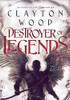 Destroyer of Legends (3) (Fate of Legends)