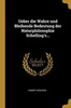Ueber Die Wahre Und Bleibende Bedeutung Der Naturphilosophie Schelling'S... (German Edition)