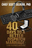 40 Days to a Better 911 Dispatcher Marriage (A First Responder Devotional)