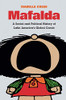 Mafalda: A Social and Political History of Latin America's Global Comic (Latin America in Translation)