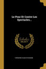 Le Pour Et Contre Les Spectacles... (French Edition)