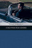 Cold War Film Genres (Traditions in American Cinema)
